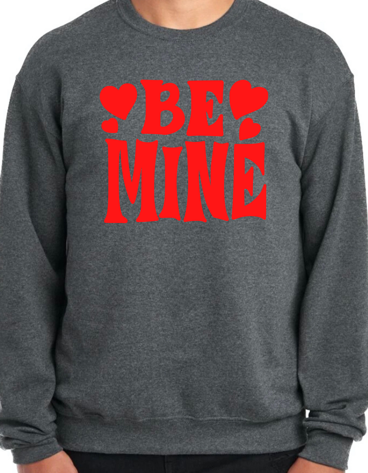 Be Mine Crewneck