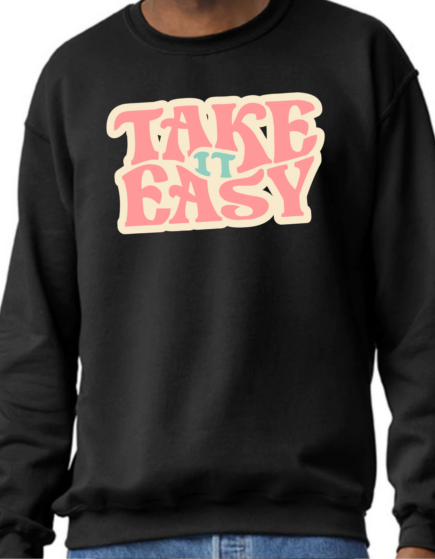 Take It Easy Crewneck