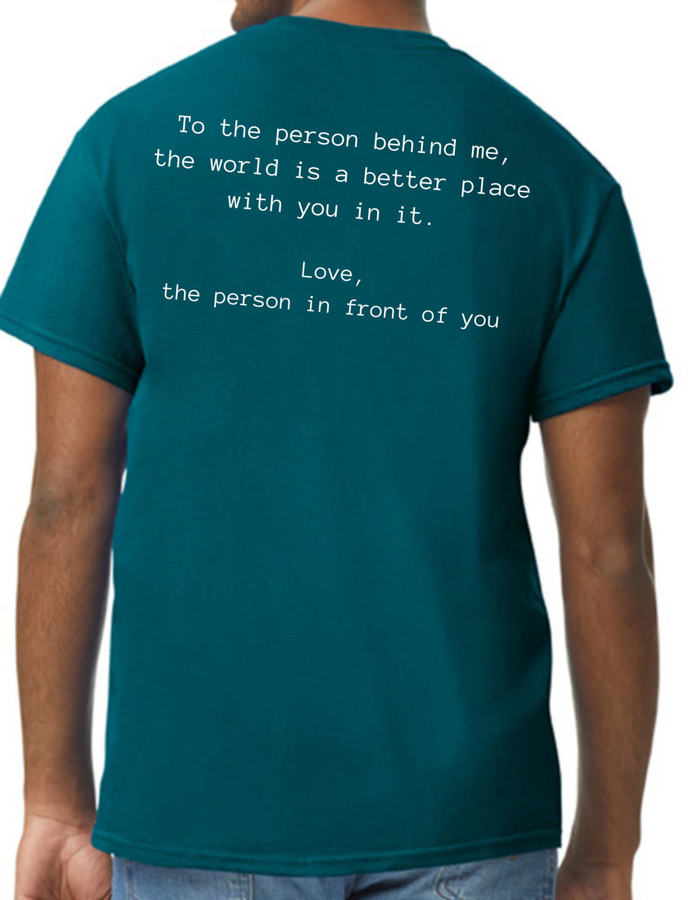 To the Person Behind me Graphic Tee