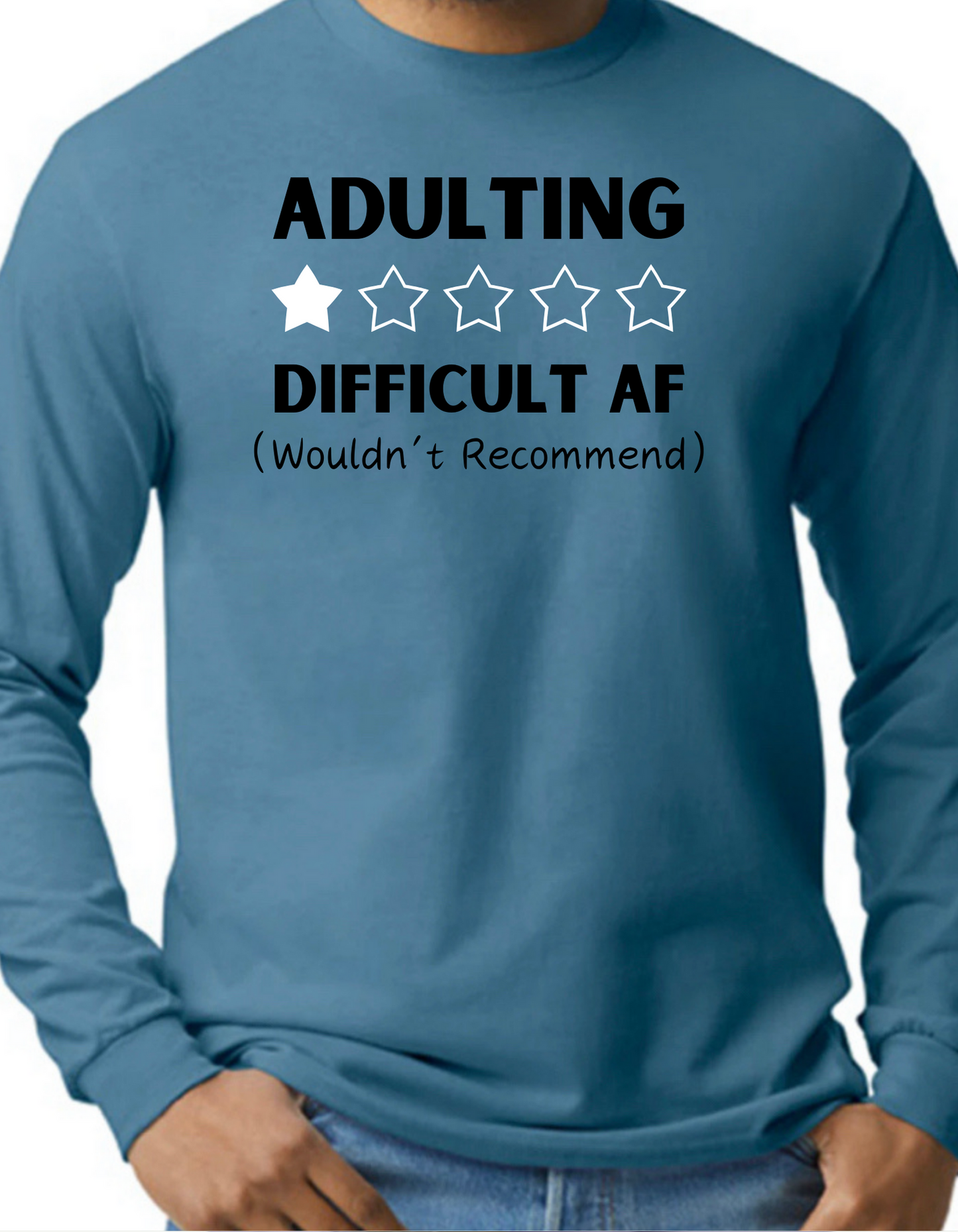 Adulting: Difficult AF Longsleeve