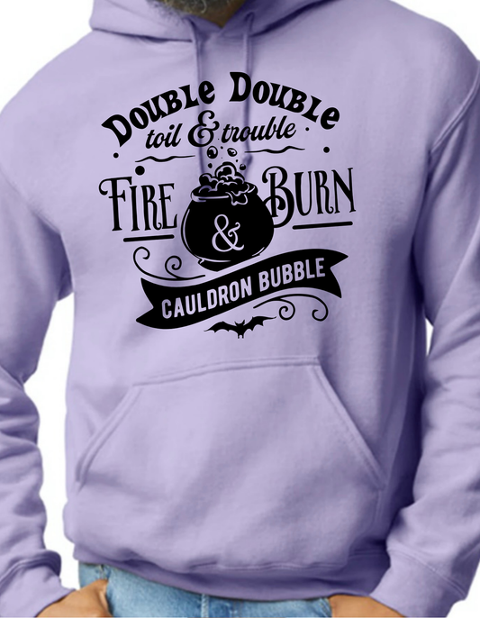 Double Double, Toil & Trouble Hoodie