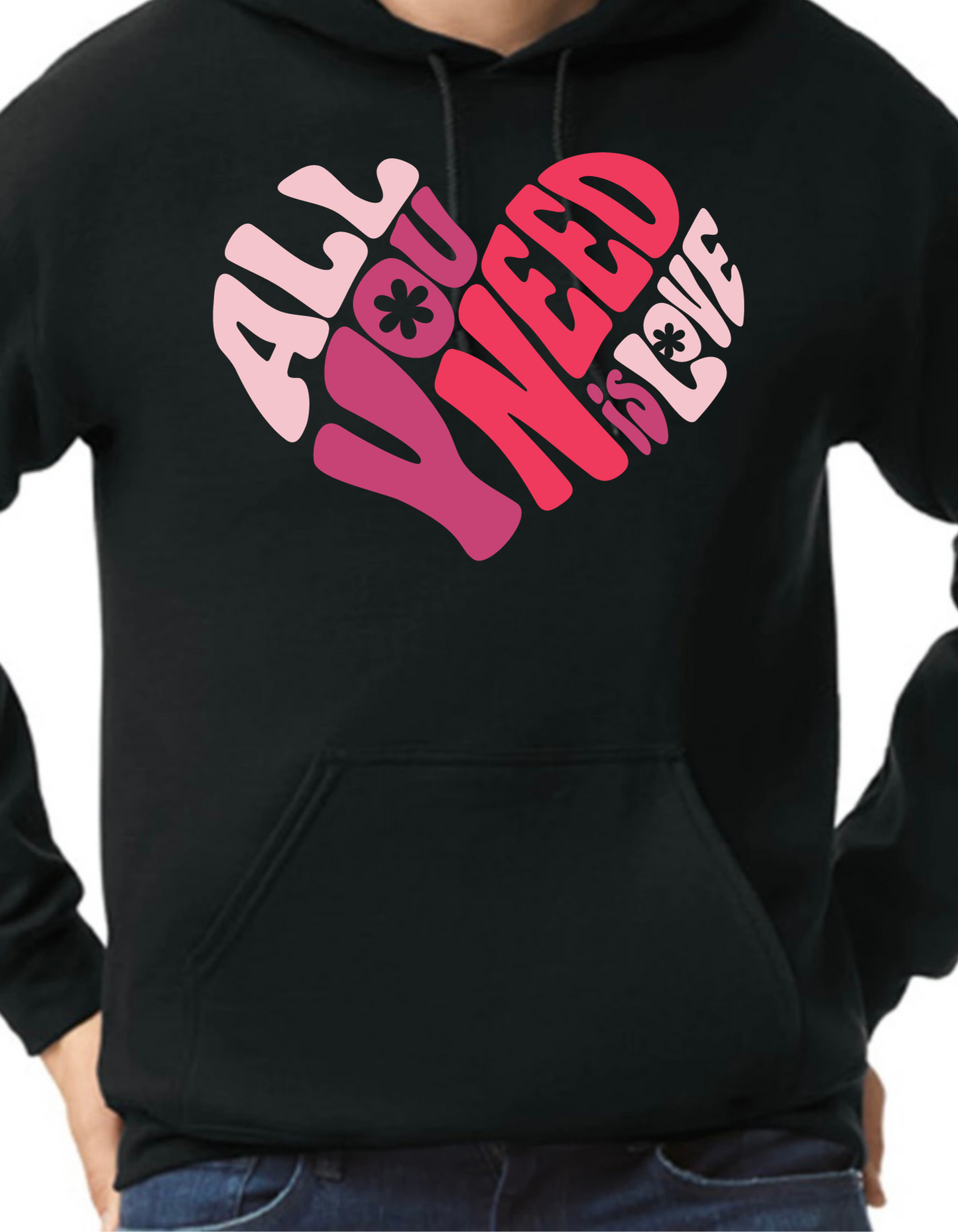 All You Need is Love Hoodie