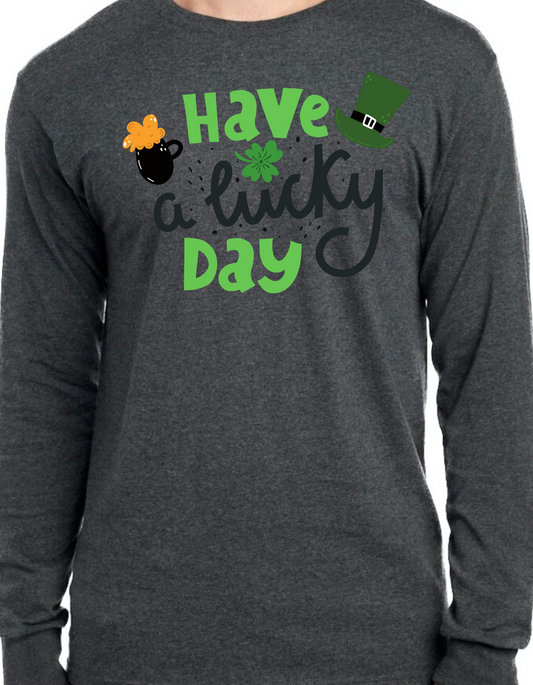 Have a Lucky Day Longsleeve