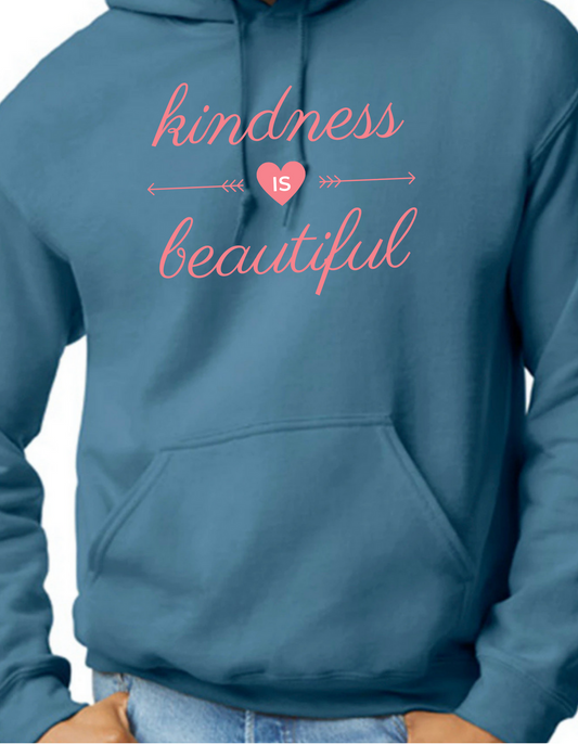 Kindness is Beautiful Hoodie