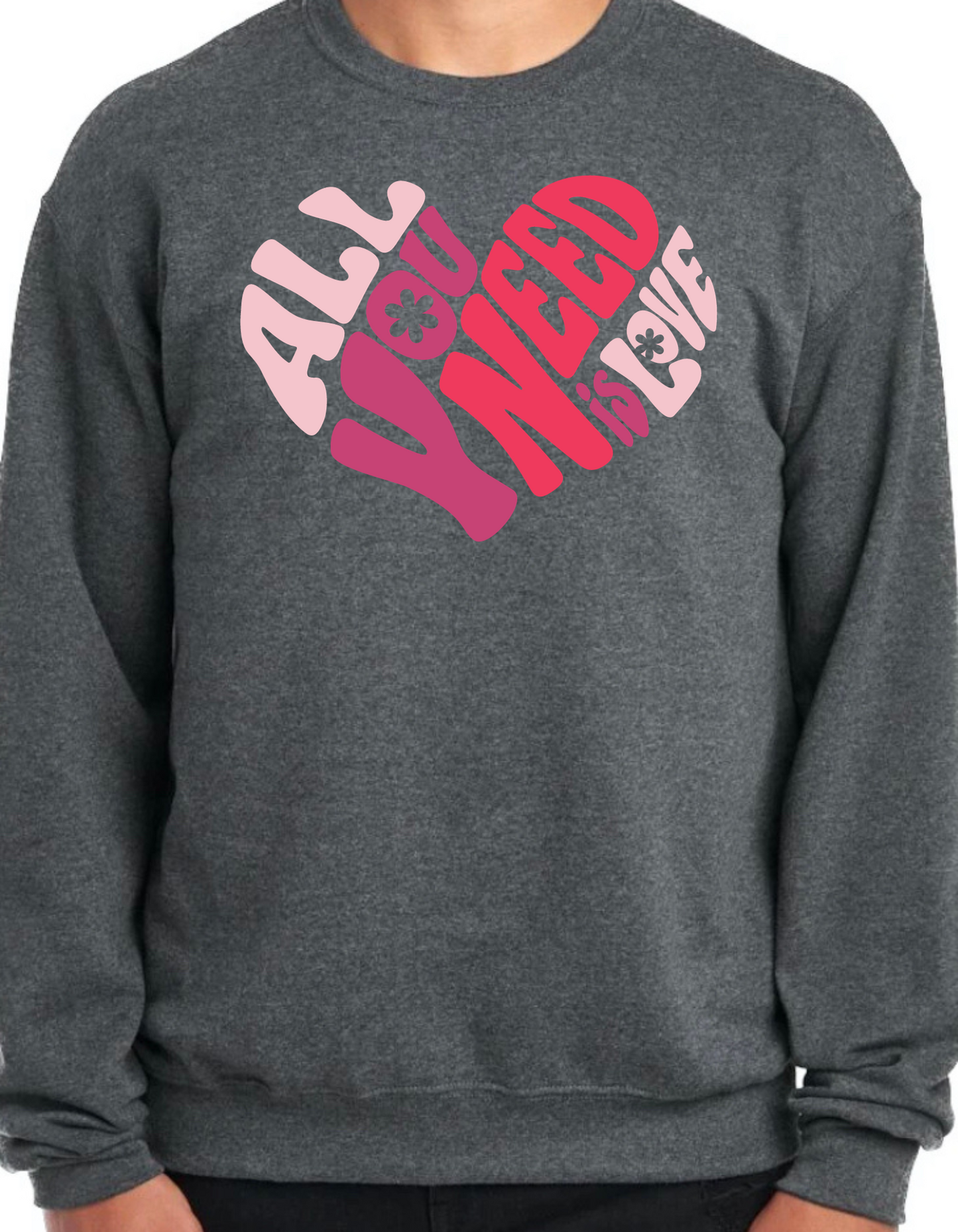 All You Need is Love Crewneck