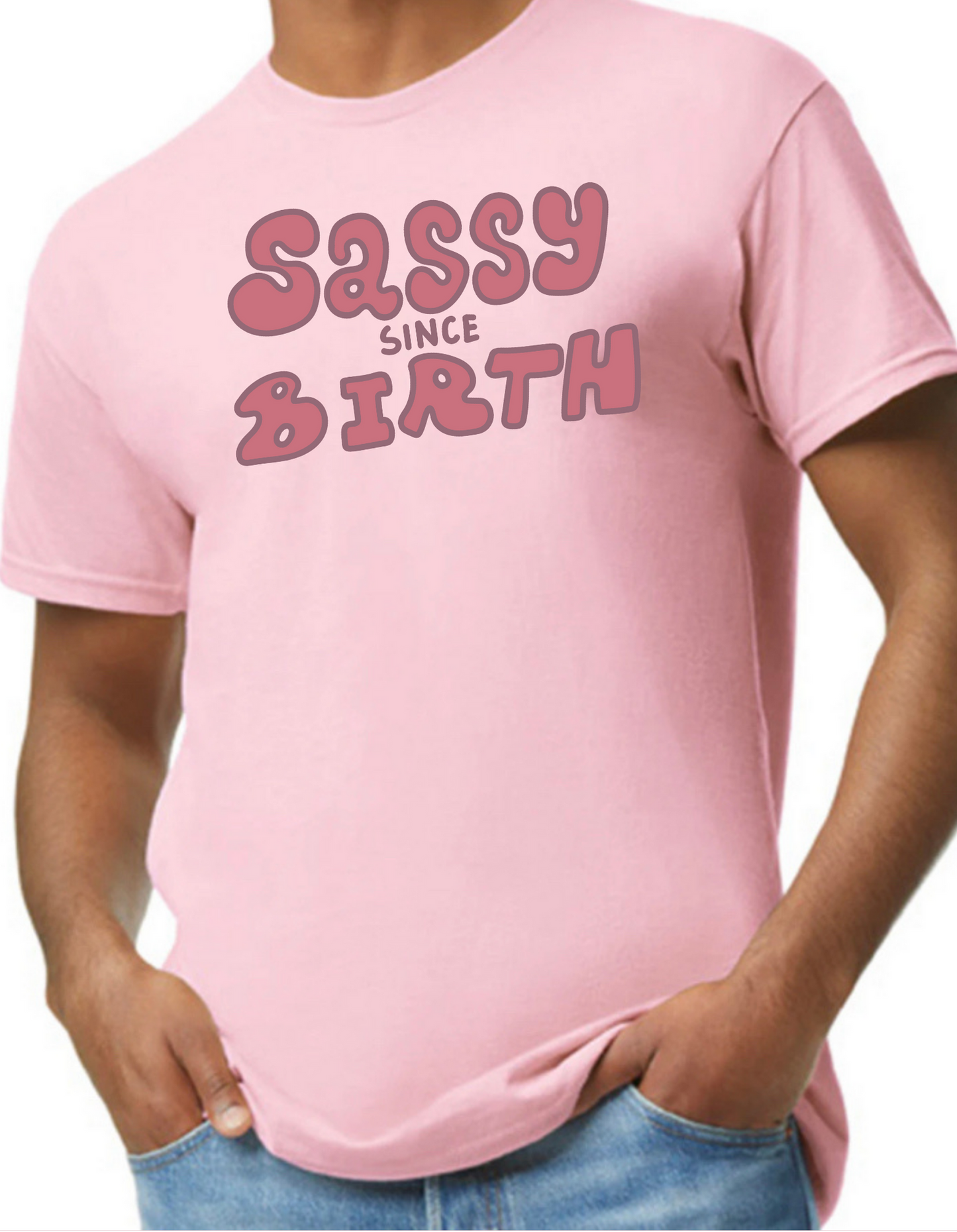 Sassy Since Birth Graphic Tee