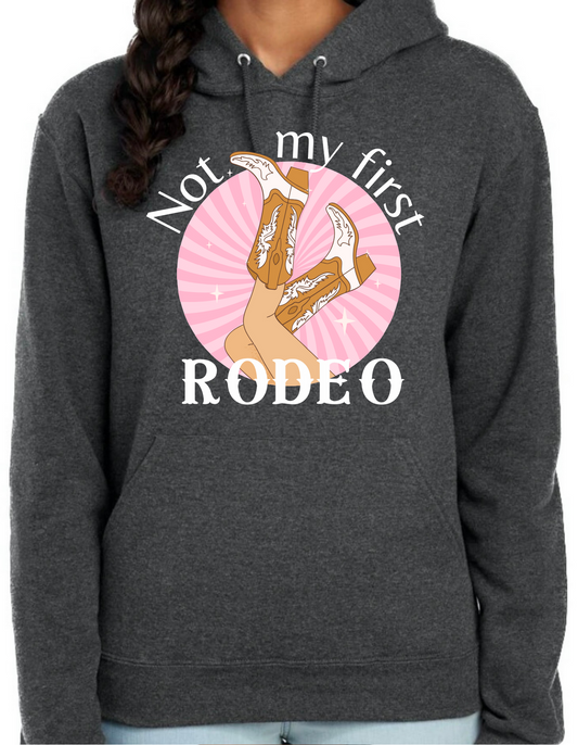 Not my First Rodeo Hoodie