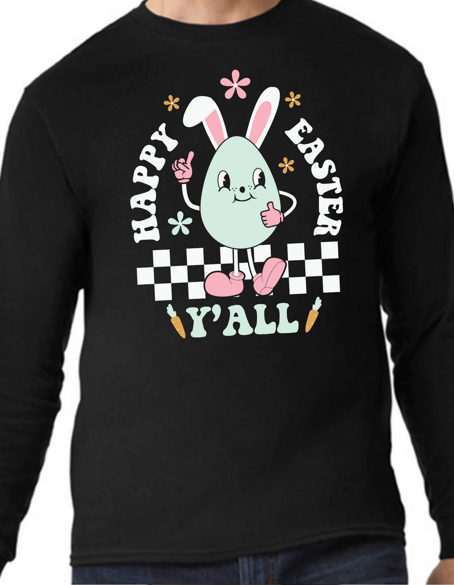 Happy Easter Y’all Longsleeve