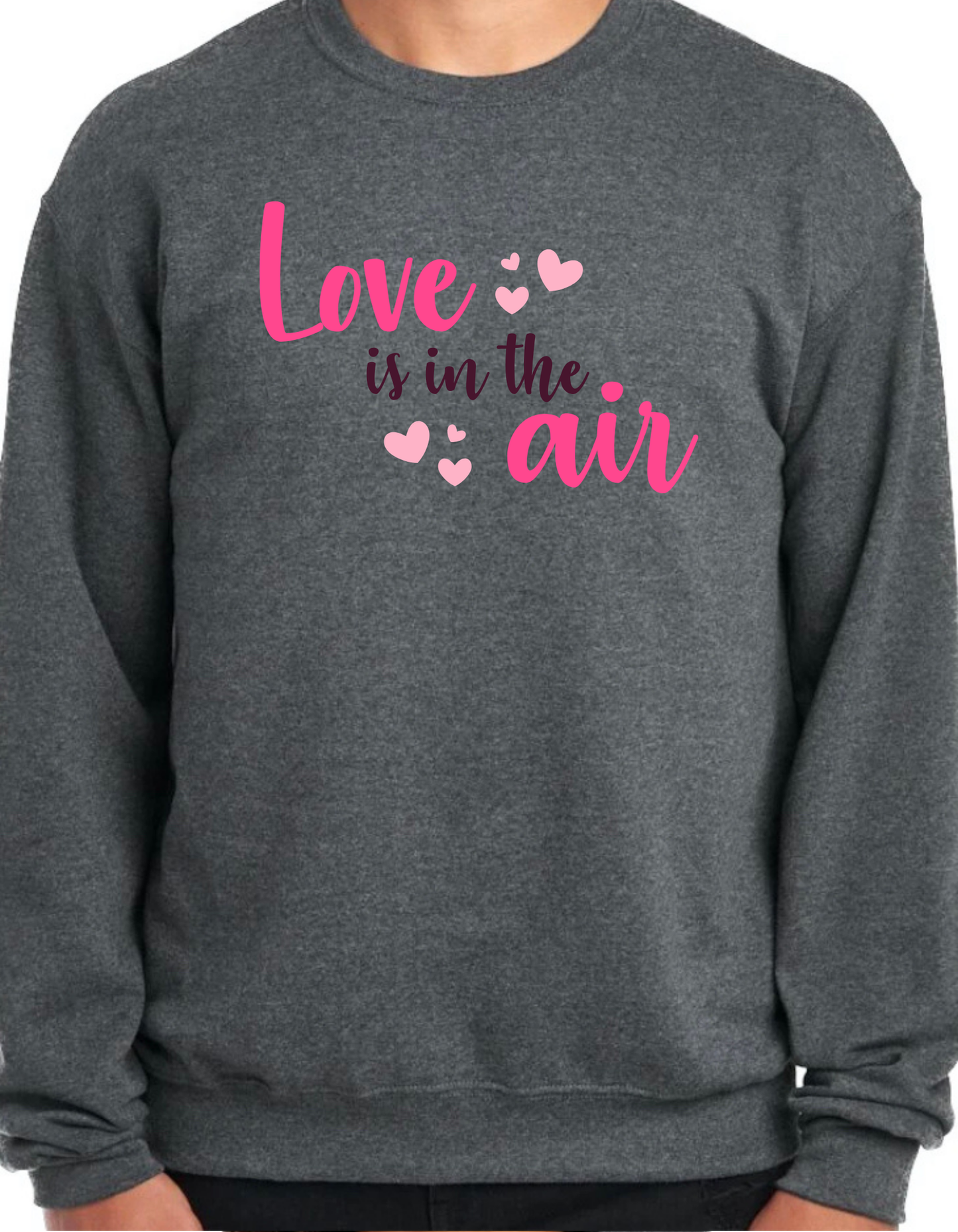 Love is in the Air Crewneck