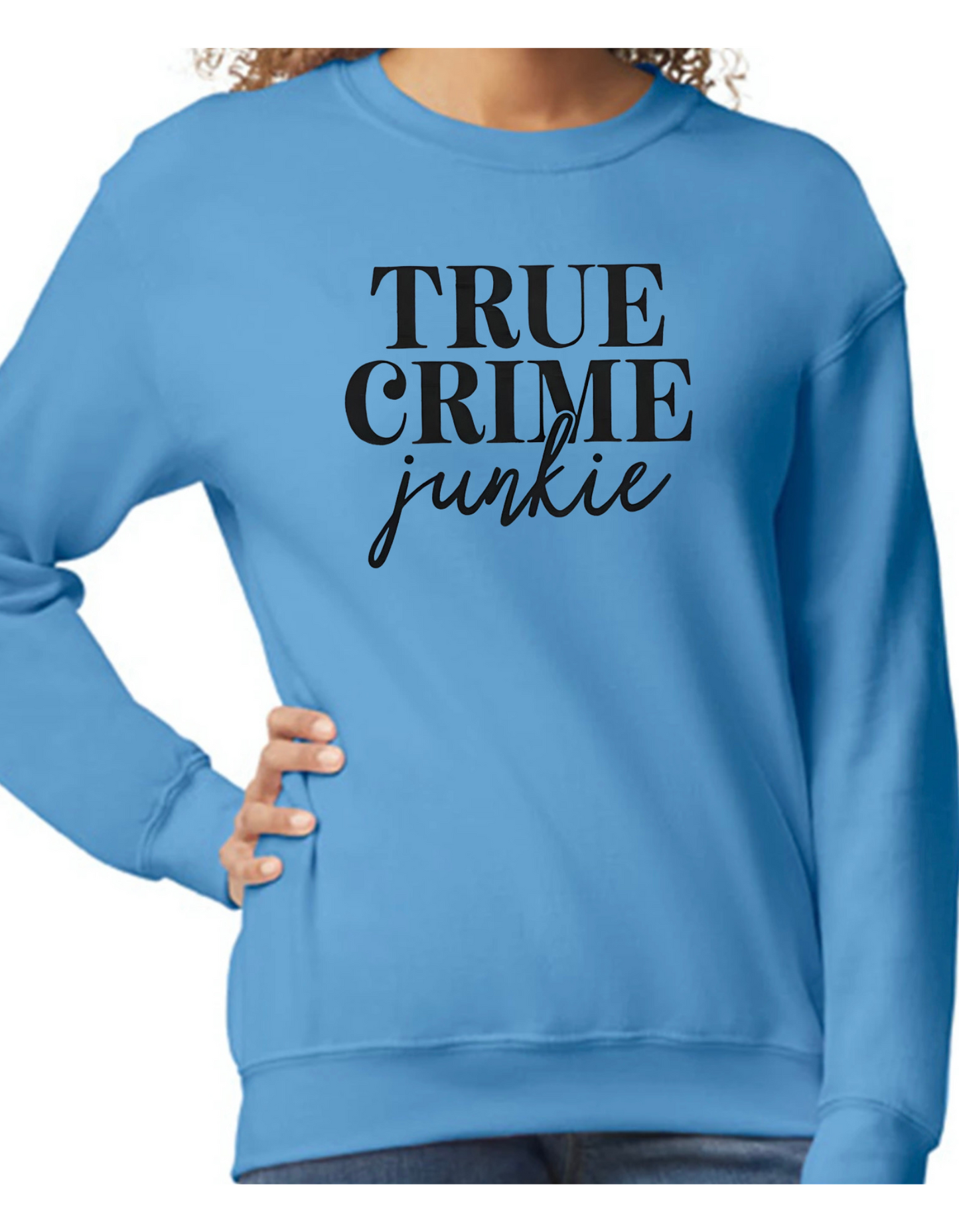 True Crime Junkie Crewneck