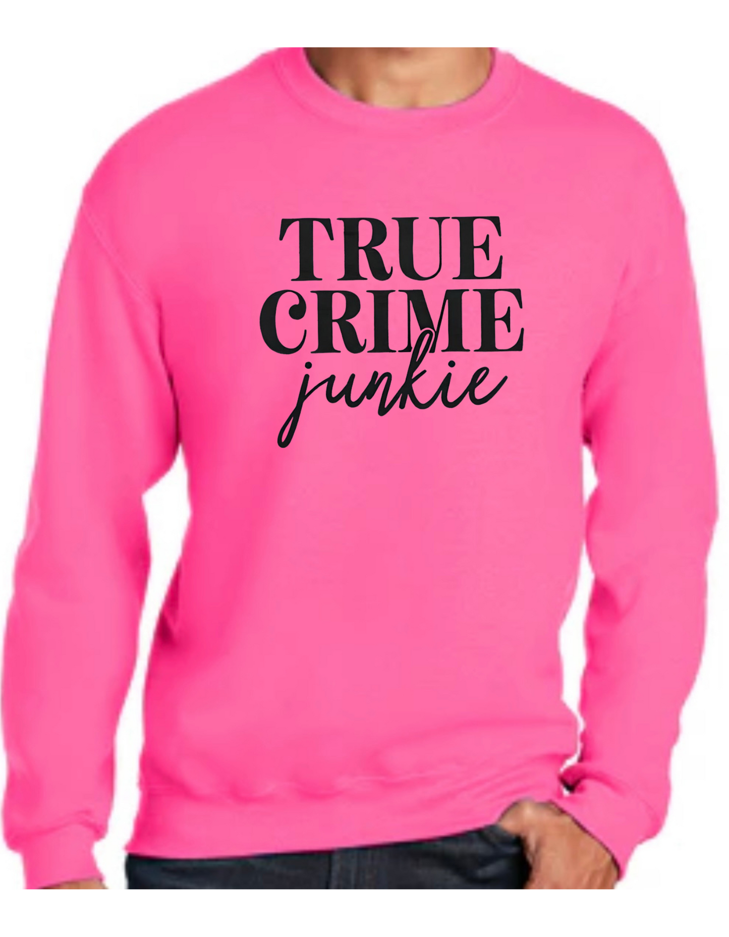 True Crime Junkie Crewneck